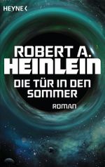 Die Tür in den Sommer Cover des Buches Die Tür in den Sommer (ISBN: 9783453317390)