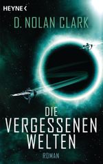 Die vergessenen Welten Cover des Buches Die vergessenen Welten (ISBN: 9783453318366)
