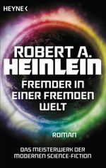 Fremder in einer fremden Welt Cover des Buches Fremder in einer fremden Welt (ISBN: 9783453318977)