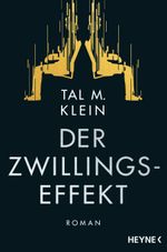 Der Zwillingseffekt Cover des Buches Der Zwillingseffekt (ISBN: 9783453319288)