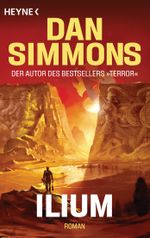 Ilium Cover des Buches Ilium (ISBN: 9783453320475)