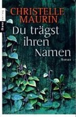 Du trägst ihren Namen Cover des Buches Du trägst ihren Namen (ISBN: 9783453351745)