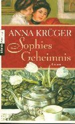 Sophies Geheimnis Cover des Buches Sophies Geheimnis (ISBN: 9783453352513)