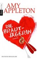 Die Brautjägerin Cover des Buches Die Brautjägerin (ISBN: 9783453352810)