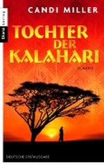 Tochter der Kalahari Cover des Buches Tochter der Kalahari (ISBN: 9783453354036)