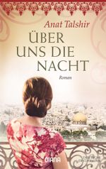 Über uns die Nacht Cover des Buches Über uns die Nacht (ISBN: 9783453357778)