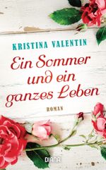 Ein Sommer und ein ganzes Leben Cover des Buches Ein Sommer und ein ganzes Leben (ISBN: 9783453359239)