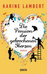 Die Pension der gebrochenen Herzen Cover des Buches Die Pension der gebrochenen Herzen (ISBN: 9783453361331)