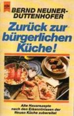 Zurück zur bürgerlichen Küche Cover des Buches Zurück zur bürgerlichen Küche (ISBN: 9783453403567)