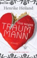 Von wegen Traummann! Cover des Buches Von wegen Traummann! (ISBN: 9783453407015)