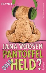 Pantoffel oder Held? Cover des Buches Pantoffel oder Held? (ISBN: 9783453410138)