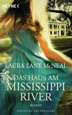 Das Haus am Mississippi River Cover des Buches Das Haus am Mississippi River (ISBN: 9783453410411)
