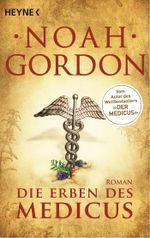 Die Erben des Medicus Cover des Buches Die Erben des Medicus (ISBN: 9783453418219)