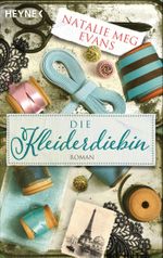 Die Kleiderdiebin Cover des Buches Die Kleiderdiebin (ISBN: 9783453418677)