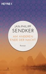 Am anderen Ende der Nacht (Die China-Trilogie 3) Cover des Buches Am anderen Ende der Nacht (Die China-Trilogie 3) (ISBN: 9783453421486)