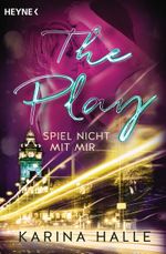 The Play Cover des Buches The Play (ISBN: 9783453422759)