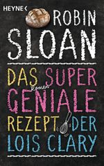 Das supergeniale Rezept der Lois Clary Cover des Buches Das supergeniale Rezept der Lois Clary (ISBN: 9783453423688)