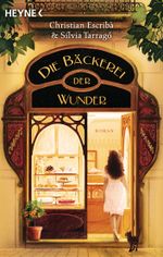 Die Bäckerei der Wunder Cover des Buches Die Bäckerei der Wunder (ISBN: 9783453424319)