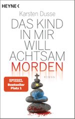 Das Kind in mir will achtsam morden Cover des Buches Das Kind in mir will achtsam morden (ISBN: 9783453424449)
