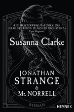 Jonathan Strange & Mr. Norrell Cover des Buches Jonathan Strange & Mr. Norrell (ISBN: 9783453424746)