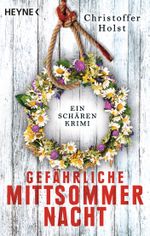 Gefährliche Mittsommernacht Cover des Buches Gefährliche Mittsommernacht (ISBN: 9783453425163)