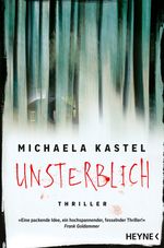 Unsterblich Cover des Buches Unsterblich (ISBN: 9783453427594)