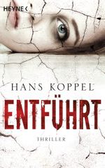 Entführt Cover des Buches Entführt (ISBN: 9783453437180)