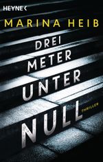Drei Meter unter Null Cover des Buches Drei Meter unter Null (ISBN: 9783453439283)