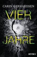Vier Jahre Cover des Buches Vier Jahre (ISBN: 9783453439924)