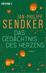 Das Gedächtnis des Herzens Cover des Buches Das Gedächtnis des Herzens (ISBN: 9783453442290)