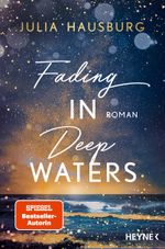 Fading In Deep Waters Cover des Buches Fading In Deep Waters (ISBN: 9783453443440)
