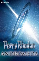 Perry Rhodan - Andromeda Cover des Buches Perry Rhodan - Andromeda (ISBN: 9783453520998)