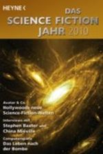 Das Science Fiction Jahr 2010 Cover des Buches Das Science Fiction Jahr 2010 (ISBN: 9783453526815)