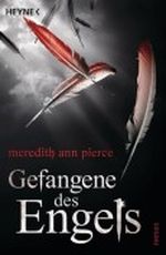 Gefangene des Engels Cover des Buches Gefangene des Engels (ISBN: 9783453527706)