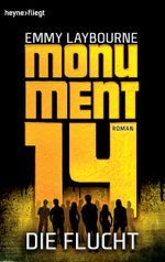 Monument 14: Die Flucht (2) Cover des Buches Monument 14: Die Flucht (2) (ISBN: 9783453534551)