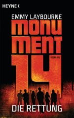 Monument 14: Die Rettung (3) Cover des Buches Monument 14: Die Rettung (3) (ISBN: 9783453534711)