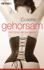 Gehorsam Cover des Buches Gehorsam (ISBN: 9783453545540)