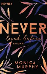 Never Loved Before Cover des Buches Never Loved Before (ISBN: 9783453580657)