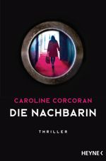Die Nachbarin Cover des Buches Die Nachbarin (ISBN: 9783453580800)