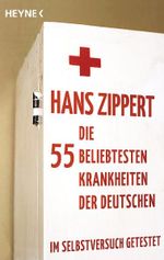 Die 55 beliebtesten Krankheiten der Deutschen Cover des Buches Die 55 beliebtesten Krankheiten der Deutschen (ISBN: 9783453590250)