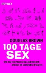 100 Tage Sex Cover des Buches 100 Tage Sex (ISBN: 9783453601185)