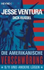 Die amerikanische Verschwörung Cover des Buches Die amerikanische Verschwörung (ISBN: 9783453601901)