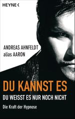 Du kannst es, du weißt es nur noch nicht Cover des Buches Du kannst es, du weißt es nur noch nicht (ISBN: 9783453602960)