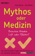 Mythos oder Medizin Cover des Buches Mythos oder Medizin (ISBN: 9783453603387)