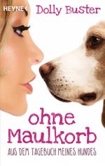 Ohne Maulkorb Cover des Buches Ohne Maulkorb (ISBN: 9783453603516)