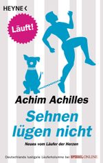 Sehnen lügen nicht Cover des Buches Sehnen lügen nicht (ISBN: 9783453604230)