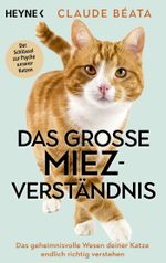 Das große Miez-Verständnis Cover des Buches Das große Miez-Verständnis (ISBN: 9783453606647)