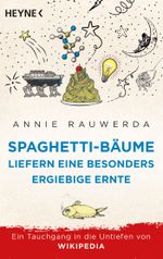 Spaghetti-Bäume liefern eine besonders ergiebige Ernte Cover des Buches Spaghetti-Bäume liefern eine besonders ergiebige Ernte (ISBN: 9783453607095)