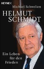 Helmut Schmidt Cover des Buches Helmut Schmidt (ISBN: 9783453620339)