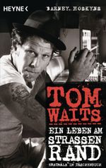 Tom Waits Cover des Buches Tom Waits (ISBN: 9783453640573)
